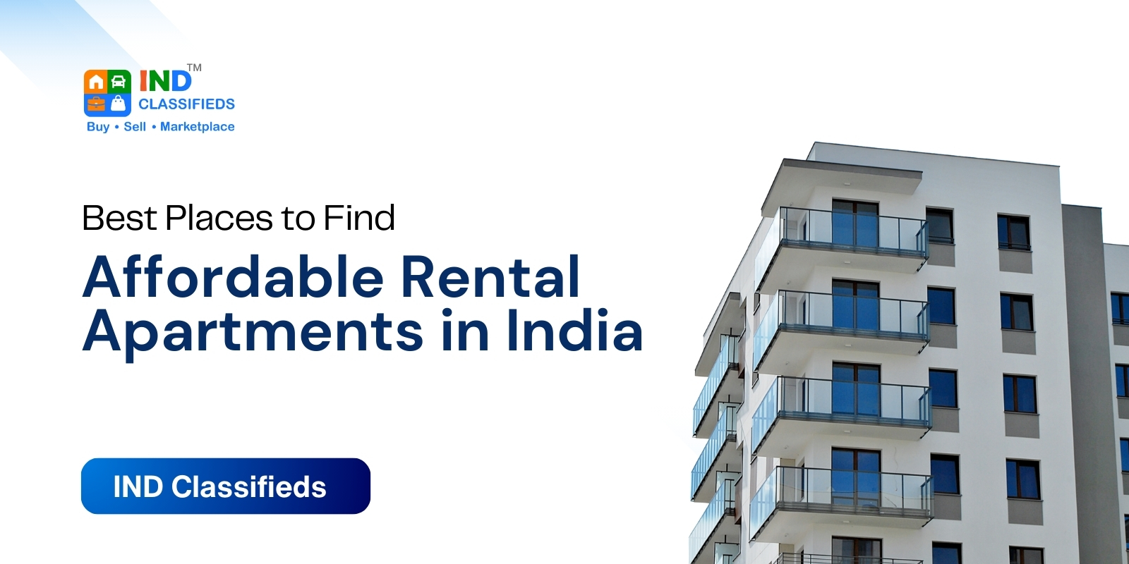 Best Places to Find Affordable Rental Apartments in India (With IND Classifieds)