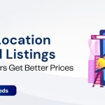 How Location-Based Listings Help Sellers Get Better Prices