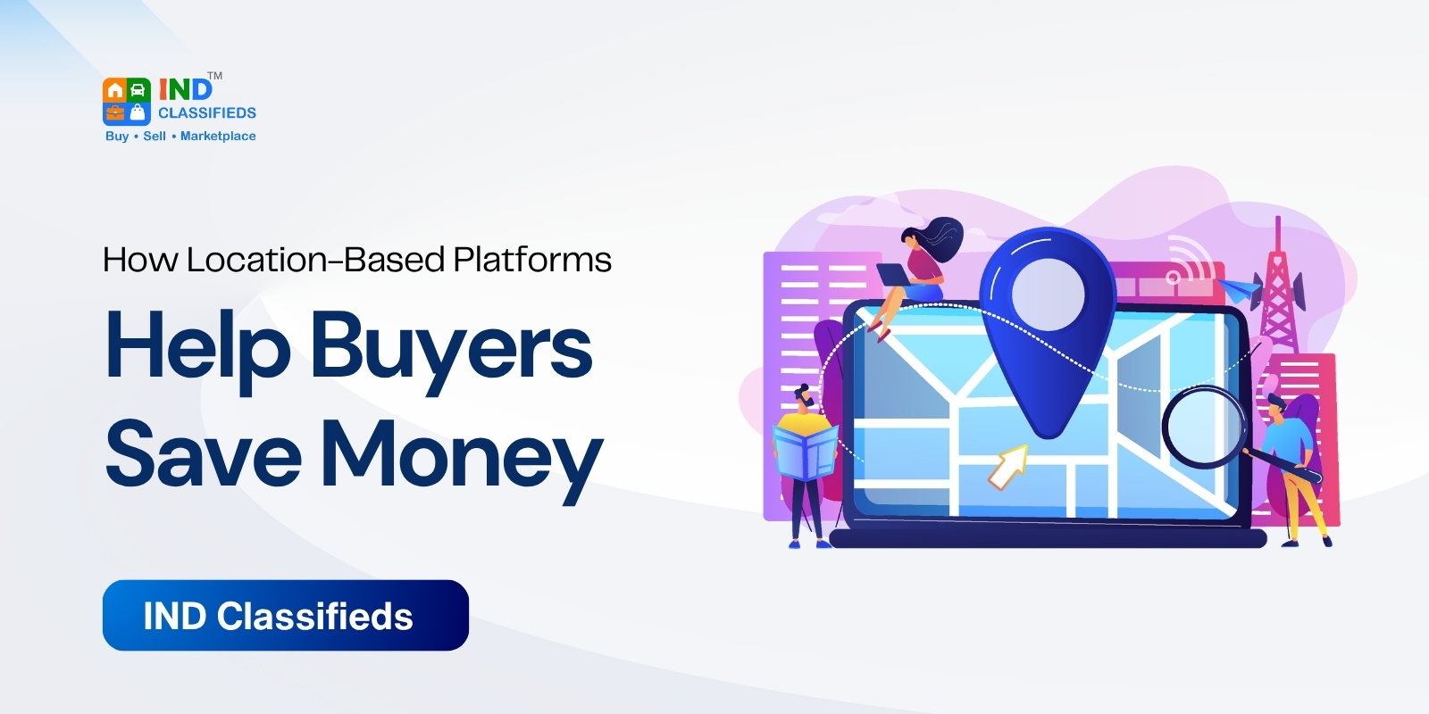 How Location-Based Platforms Help Buyers Save Money