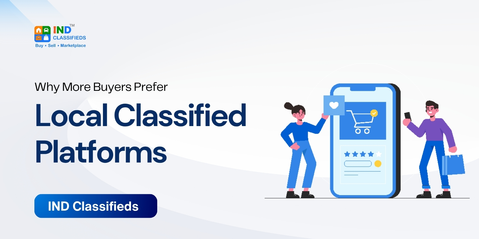 Why More Buyers Prefer Local Classified Platforms